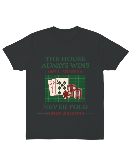 House Never Wins Tee
